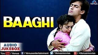 Baaghi Audio Jukebox  Salman Khan Nagma Mohnish Bahl [upl. by Orianna255]