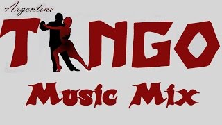 TANGO 💃 Music Mix [upl. by Alicea]