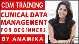 What is CDM  Clinical Data Management Training for Beginners by Anamika [upl. by Imer]