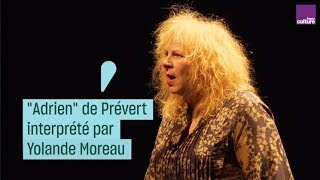 Yolande Moreau interprète quotAdrienquot de Jacques Prévert [upl. by Rothstein]