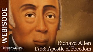 Fever 1793  Richard Allen Apostle of Freedom [upl. by Idhem]