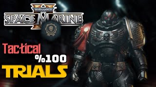 Space Marine 2 Tactical Class  TRIALS Complete Guide [upl. by Ruhtua]