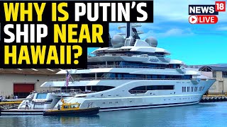 Decoding Russias Spy Ship Off US Coast  Russian Intel Ship Spotted Near Hawaii  News18 LIVE [upl. by Joline220]