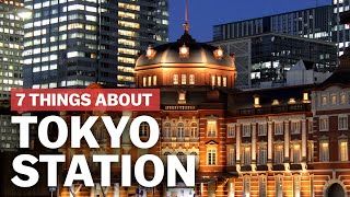 7 Things to know about Tokyo Station  japanguidecom [upl. by Ettennod]