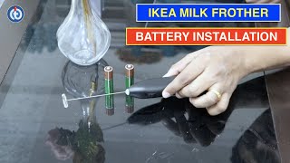 IKEA Milk Frother Battery Installation Procedure [upl. by Neufer533]