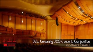 Duke University DSO Concerto Competition [upl. by Litton380]