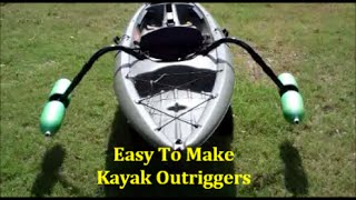 EASY Homemade Kayak Outriggers Pontoons  Stabilizers DIY [upl. by Llenrrad74]