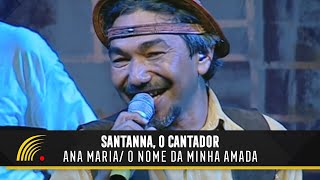 Santanna O Cantador  Tamborete De Forró  Ana Maria  O Nome Da Minha Amada  Forró Popular [upl. by Tekcirc]