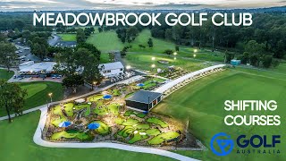 Meadowbrook GC Shifting Courses [upl. by Dilly]