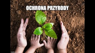 Ochrona środowiska przyrodniczego Ochrona przyrody  klasa 7 [upl. by Hcra395]