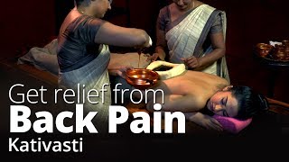 Ayurvedic treatment for Back Pain  Kativasti [upl. by Kiona]