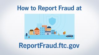 How to Report Fraud at ReportFraudftcgov  Federal Trade Commission [upl. by Kirsti]