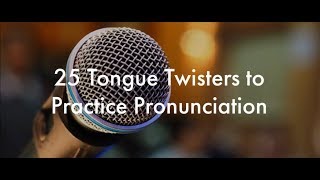 25 English Tongue Twisters Practice to Improve Pronunciation [upl. by Shanney]