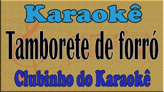 Karaoke Tamborete de forró  Santanna o Cantador [upl. by Brandea929]