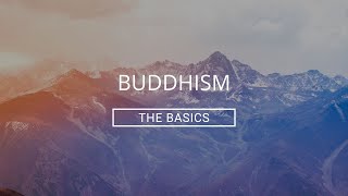 Buddhism The Basics [upl. by Adnawot47]