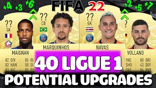 FIFA 22  40 LIGUE 1 UPGRADES PREDICTIONS FT MARQUINHOS NAVAS VOLLAND ETC FIFA 22 UPGRADES [upl. by Frodin]