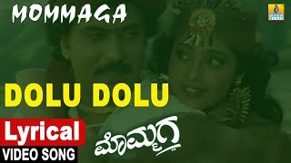 Dolu Dolu  Lyrical Video Song  Mommaga  Kannada Movie V RavichandranHamsalekha  Jhankar Music [upl. by Nwahsram643]