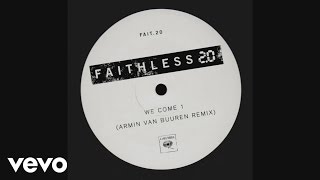 Faithless  We Come 1 20  Armin Van Buuren Remix [upl. by Yhtak]