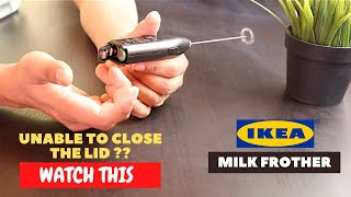 IKEA Milk Frother Battery Installation and Trick To Close the Lid [upl. by Morse]