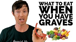 Graves’ Disease Diet Eat These Foods For Hyperthyroidism [upl. by Kirsch]