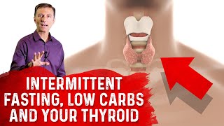 Intermittent Fasting Low Carbs amp Your Thyroid – Dr Berg [upl. by Deering]