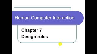 Human Computer Interaction HCIChapter7a Design Rules [upl. by Consolata672]