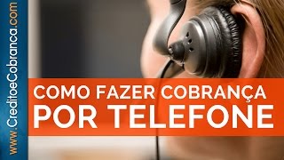 Como fazer cobrança por telefone  Dicas de Crédito e Cobrança  DrDenisSiqueira [upl. by Eenert]