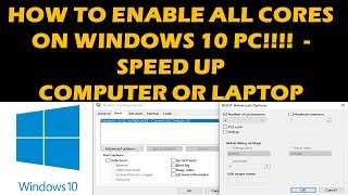 HOW TO ENABLE ALL CORES IN WINDOWS 10 [upl. by Piegari828]