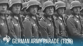 German Army Parade 1938  British Pathé [upl. by Yedrahs34]