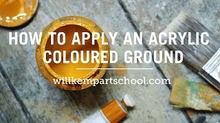 How to paint an Acrylic Coloured Ground Beginners Painting Techniques [upl. by Aicirtan]