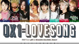 TXT  0X1LOVESONG Remix feat pH1 Woodie Gochild Seori Lyrics Color CodedHanRomEng [upl. by Ecirtael]