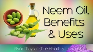 Neem Oil Benefits and Uses [upl. by Jumbala649]