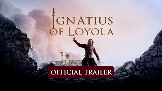 Ignatius of Loyola trailer [upl. by Comyns]