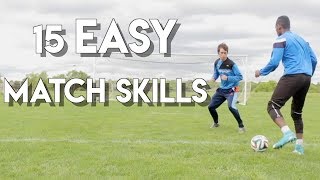 15 FOOTBALL MATCH SKILLS  THE EASIEST SKILL MOVES IN 1 TUTORIAL  TRAINING TIPS [upl. by Esirrehc]