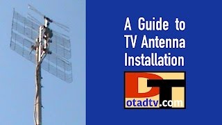 A Guide to TV Antenna Installation [upl. by Alessandra]