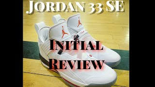 Jordan 33 SE Low Initial Review [upl. by Podvin]