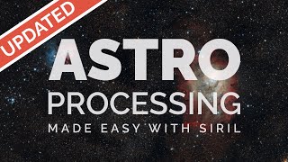 UPDATED Astrophotography Image Processing  Easiest and Best Method for 2021 [upl. by Natika]