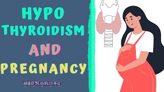 HYPOTHYROIDISM DURING PREGNANCY AND HOW TO MANAGE IT [upl. by Emmalee]