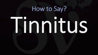 How to Pronounce Tinnitus CORRECTLY [upl. by Concettina]