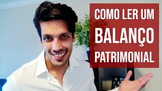 Como Ler e Analisar um Balanço Patrimonial [upl. by Sulihpoeht415]