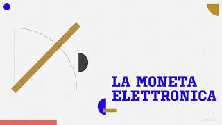 La moneta elettronica [upl. by Alexia]