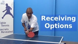 Receiving Options  Table Tennis  PingSkills [upl. by Nilyram]