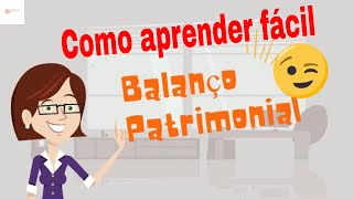 Balanço Patrimonial  Contabilidade [upl. by Dulcinea754]