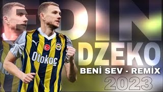 EDİN DZEKO ● Beni Sev  KLİP ● GOALS amp SKİLLS ● FENERBAHÇE ● 2023 ● 4K  HD [upl. by Nosnevets336]