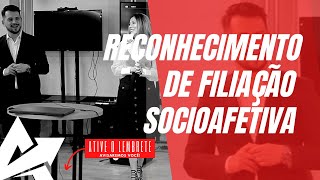 DIREITO DE FAMÍLIA Reconhecimento de filiação socioafetiva [upl. by Marven]