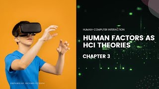 HumanComputer Interaction Chapter 3 Human Factors as HCI Theories [upl. by Cyrano640]