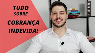 COBRANÇA INDEVIDA  Dano Moral  Restituição  Contestação  TUDO que você precisa saber [upl. by Aneerahs650]