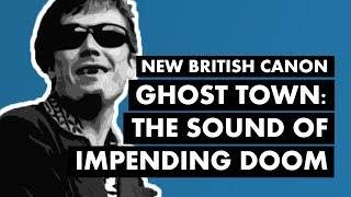 quotGhost Townquot by The Specials The Sound of Impending Doom  New British Canon [upl. by Everick532]