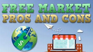 Free Market Economy  Pros and Cons [upl. by Nnylyahs12]