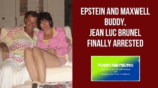 Epstein And Maxwell Buddy Jean Luc Brunel Finally Arrested [upl. by Tybalt267]